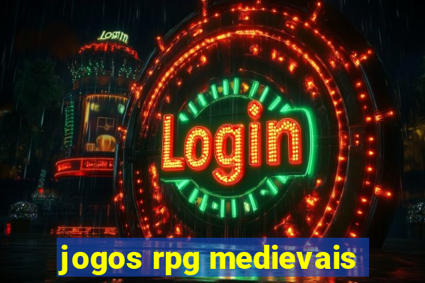 jogos rpg medievais